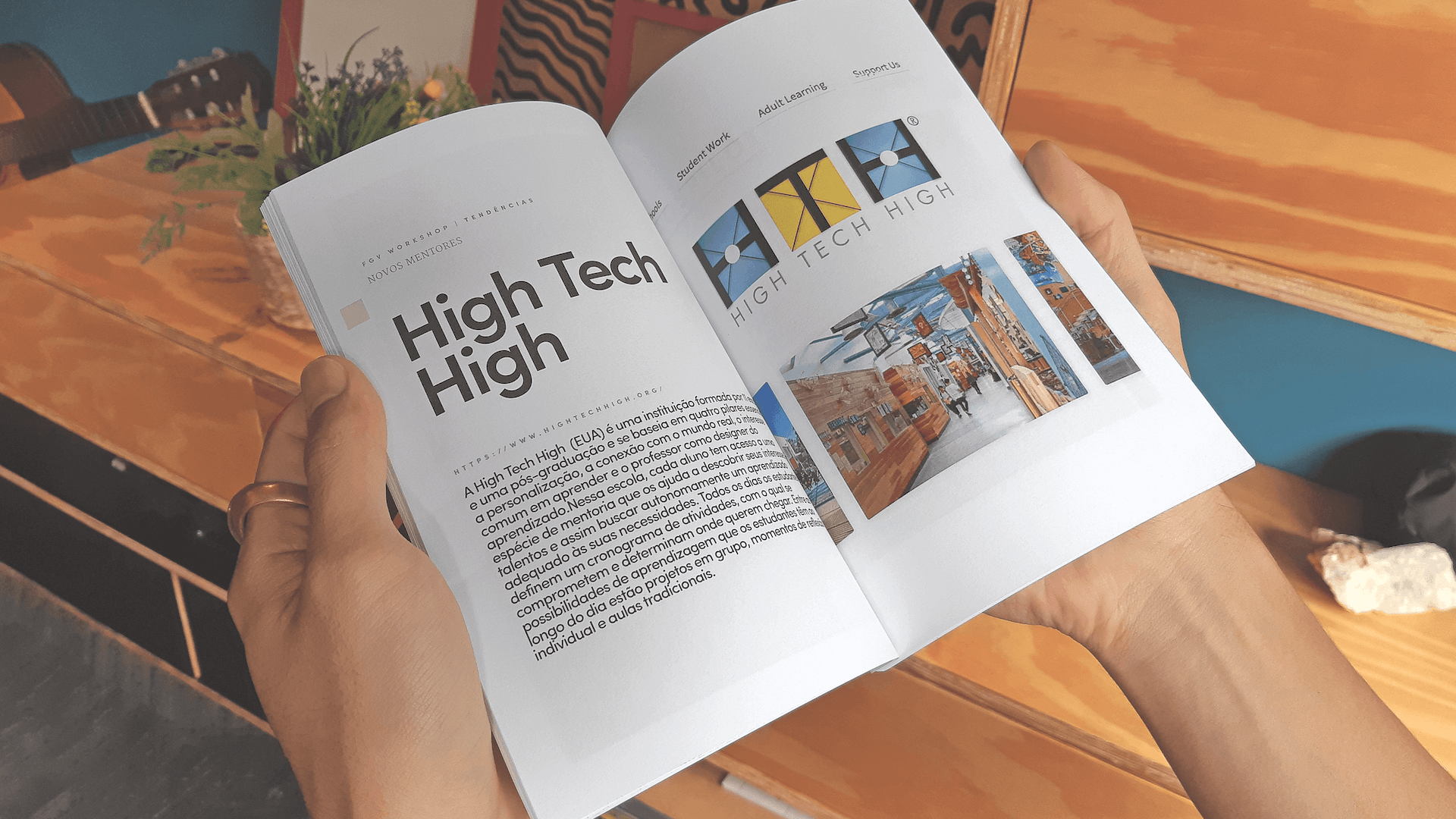 Case de FGV: Fotos de processo. Inovação em educação